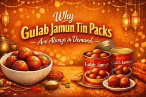 why-gulab-jamun-tin-packs-are-always-in-demand