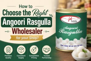 how-to-choose-the-right-angoori-rasgulla-wholesaler-for-your-shop