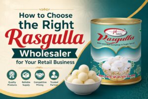 how-to-choose-the-right-rasgulla-wholesaler-for-your-retail-business