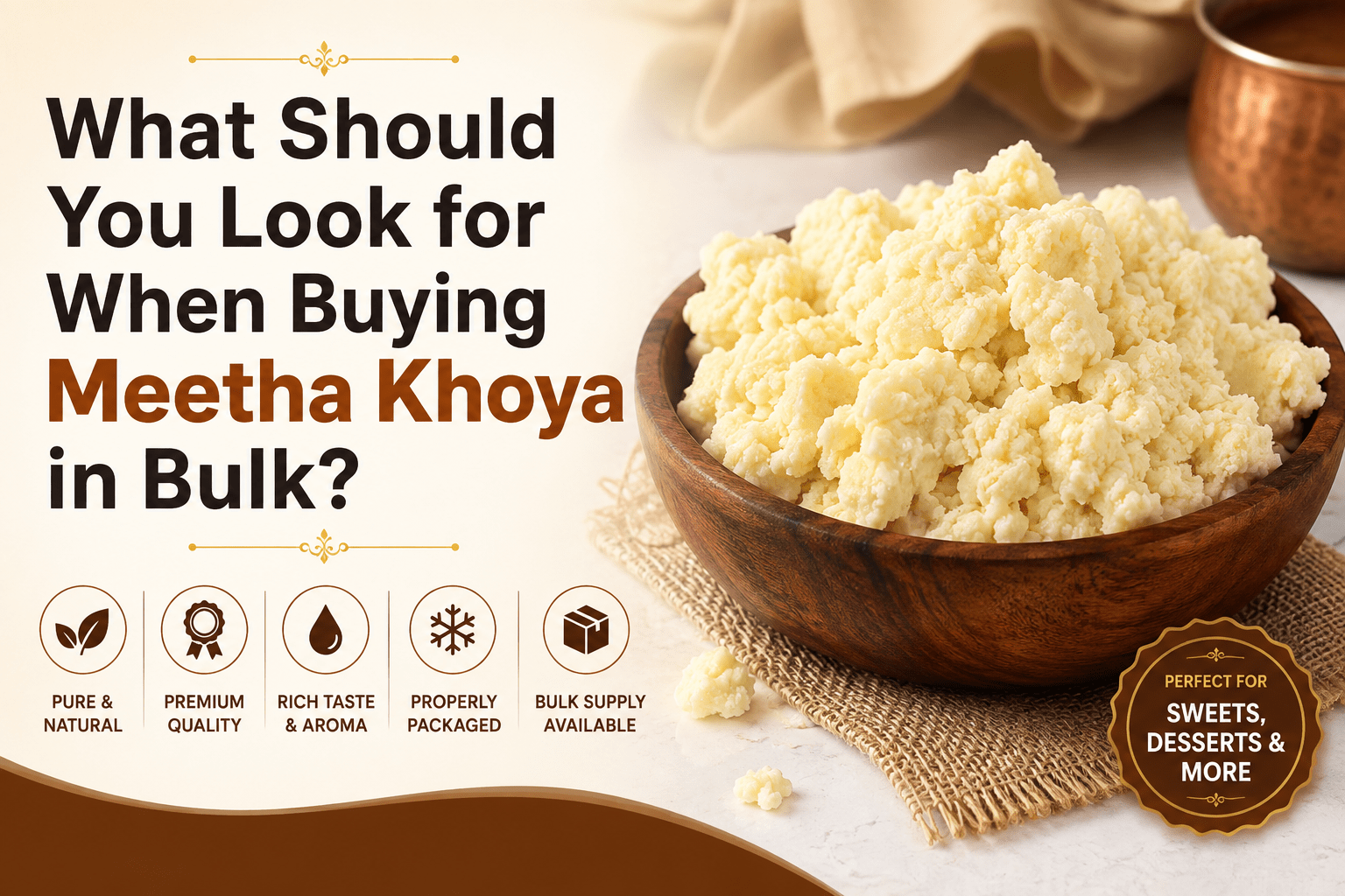 what-should-you-look-for-when-buying-meetha-khoya-in-bulk