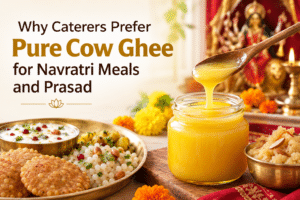 why-caterers-prefer-pure-cow-ghee-for-navratri-meals-and-prasa